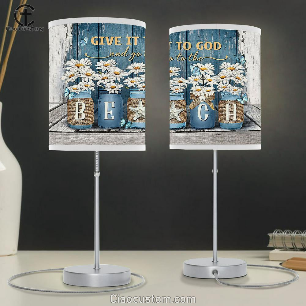 Daisy Give it to God and go to the beach Table Lamp For Bedroom - Bible Verse Table Lamp - Religious Room Decor