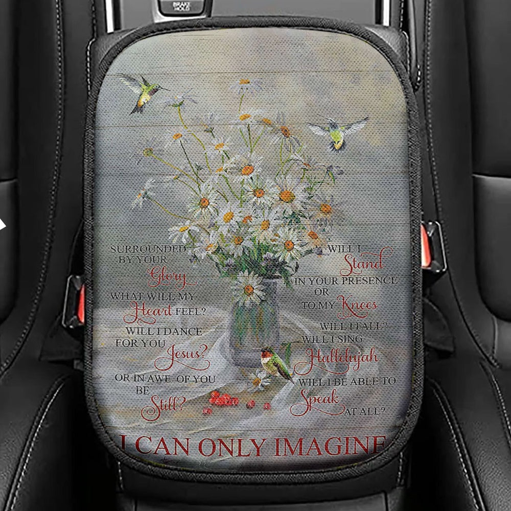 Daisy Hummingbird Cranberry I Can Only Imagine Seat Box Cover, Christian Car Center Console Cover, Bible Verse Car Interior Accessories