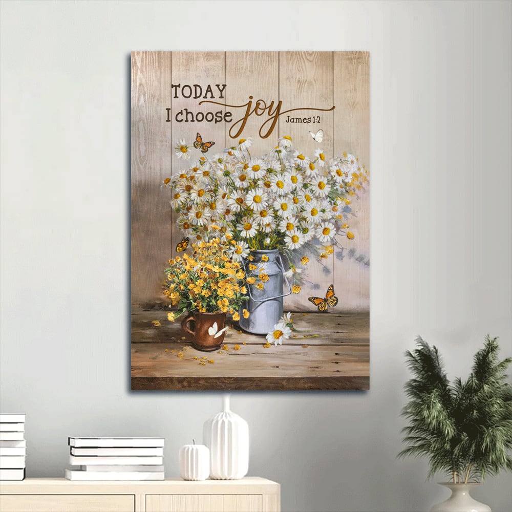 Daisy Yellow Flower Vase Monarch Butterfly Today I Choose Joy Canvas Wall Art - Christian Gift