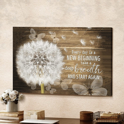 Dandelion And Butterflies Every Day Is A New Beginning Canvas Wall Art - Christian Poster - Religious Wall Decor