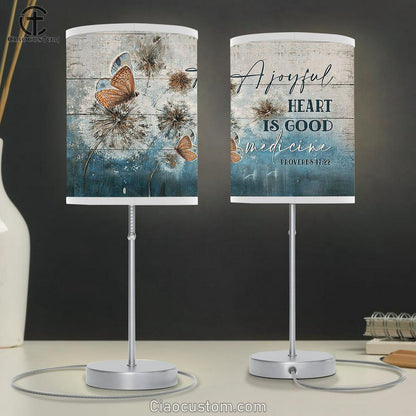 Dandelion Butterfly A Joyful Heart Is Good Medicine Table Lamp Prints - Religious Table Lamp Art - Christian Home Decor