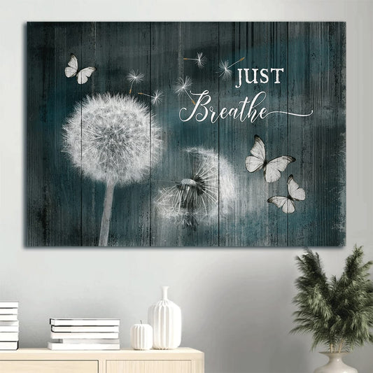Dandelion Butterfly Canvas Just Breathe Canvas Wall Art - Christian Wall Decor