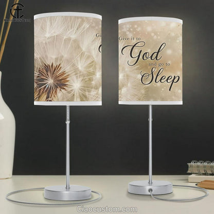 Dandelion Give It To God And Go To Sleep Table Lamp For Bedroom - Christian Room Decor