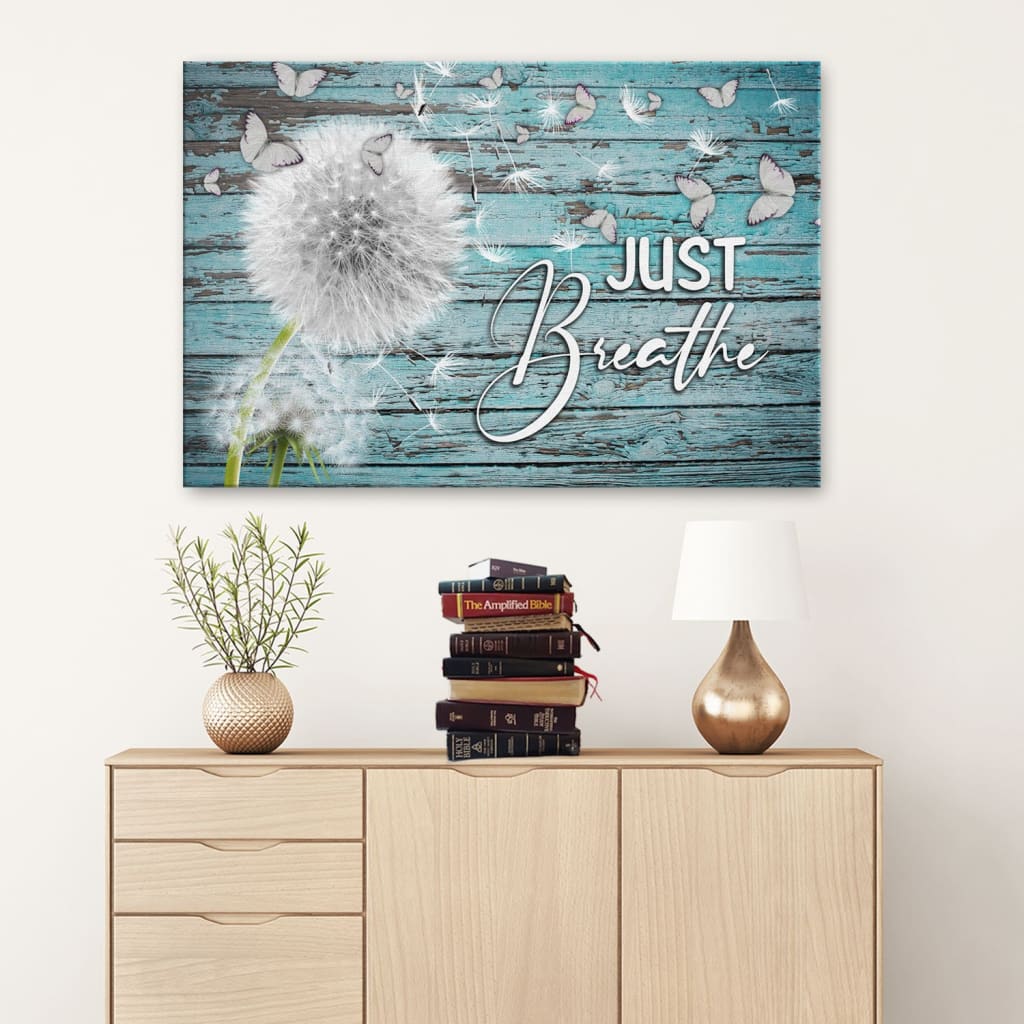 Dandelion Just Breathe Canvas Wall Art - Christian Wall Art - Religious Wall Decor