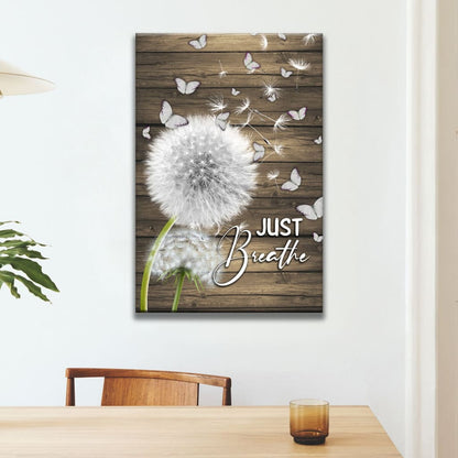Dandelion Just Breathe Vertical Canvas Art - Bible Verse Canvas - Scripture Wall Art