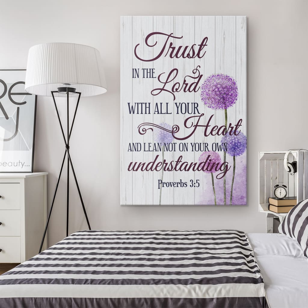 Dandelion Trust In The Lord With All Your Heart Proverbs 35 Art Bible Verse Canvas Art - Bible Verse Canvas - Scripture Wall Art