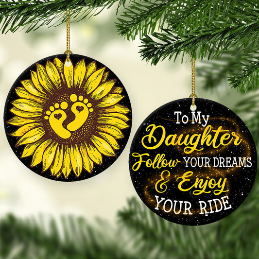 Daughter Follow Your Dream Ceramic Circle Ornament - Decorative Ornament - Christmas Ornament