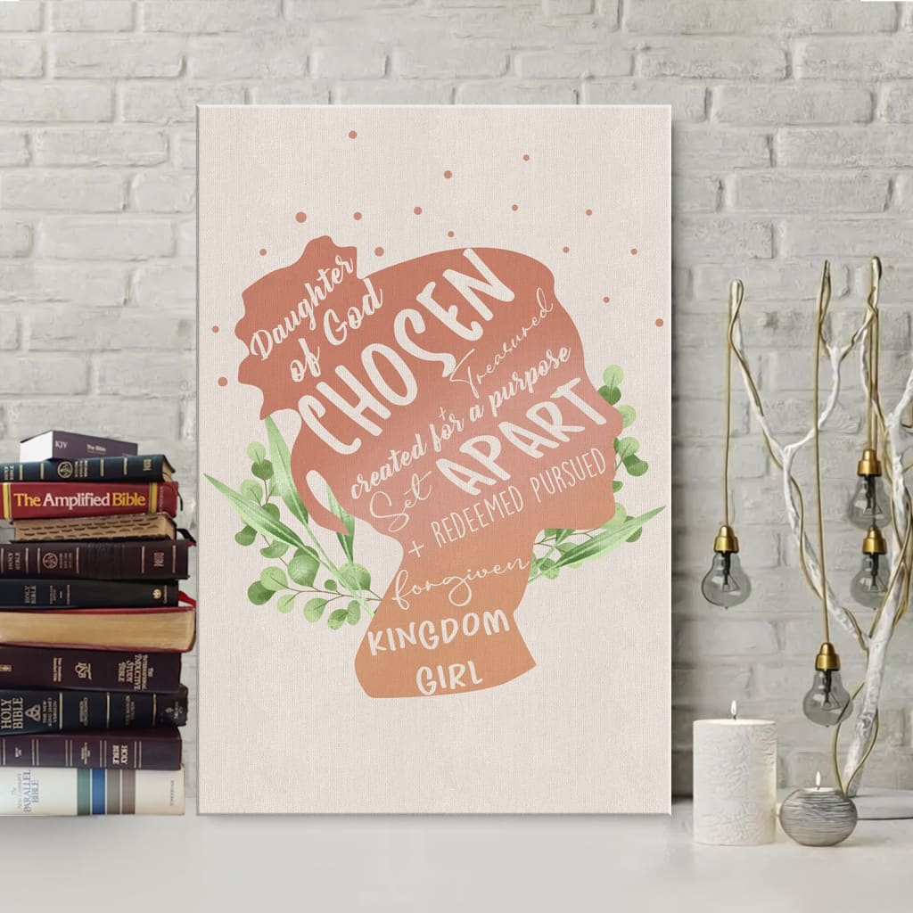 Daughter Of God Chosen And Treasured Canvas Wall Art - Christian Canvas Prints - Bible Verse Canvas