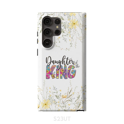 Daughter Of The King Phone Case - Bible Verse Phone Cases Samsung