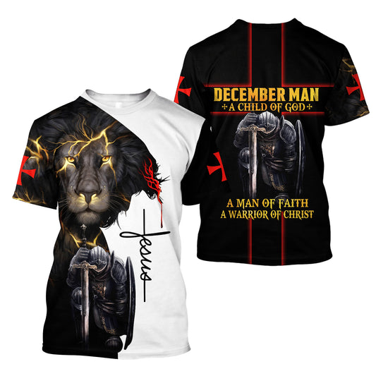 December Man A Child Of God A Man Of Faith A Warrior Of Christ Jesus Unisex Shirts - Christian 3d Shirts For Men Women
