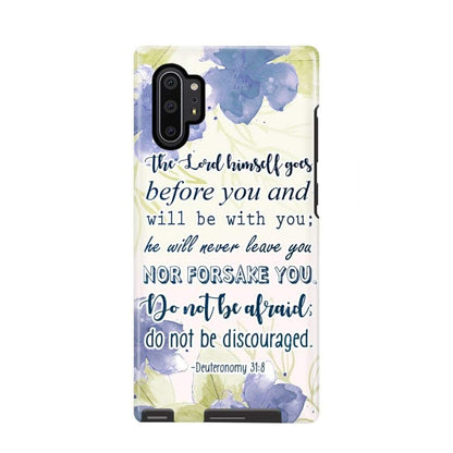 Deuteronomy 318 The Lord Himself Goes Before You Bible Verse Phone Case - Scripture Phone Cases - Iphone Cases Christian
