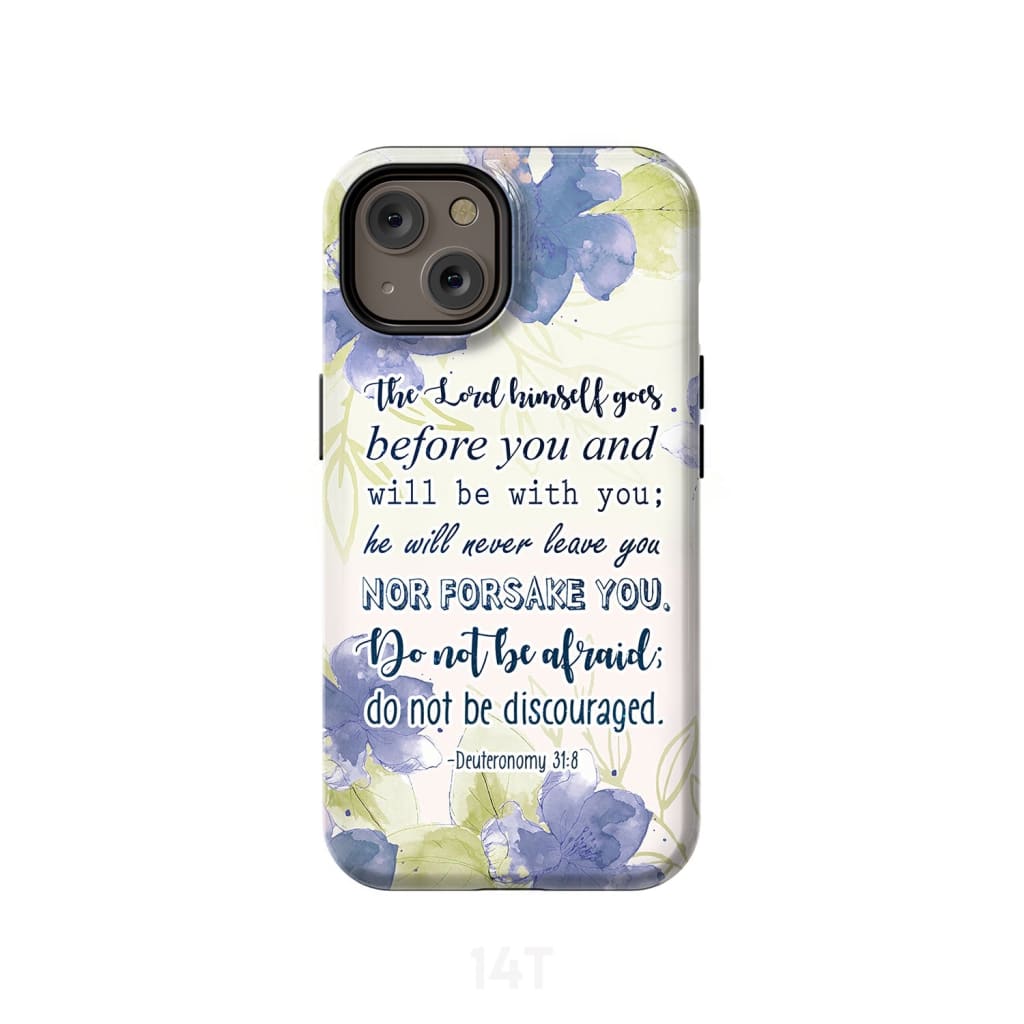 Deuteronomy 318 The Lord Himself Goes Before You Bible Verse Phone Case - Scripture Phone Cases - Iphone Cases Christian