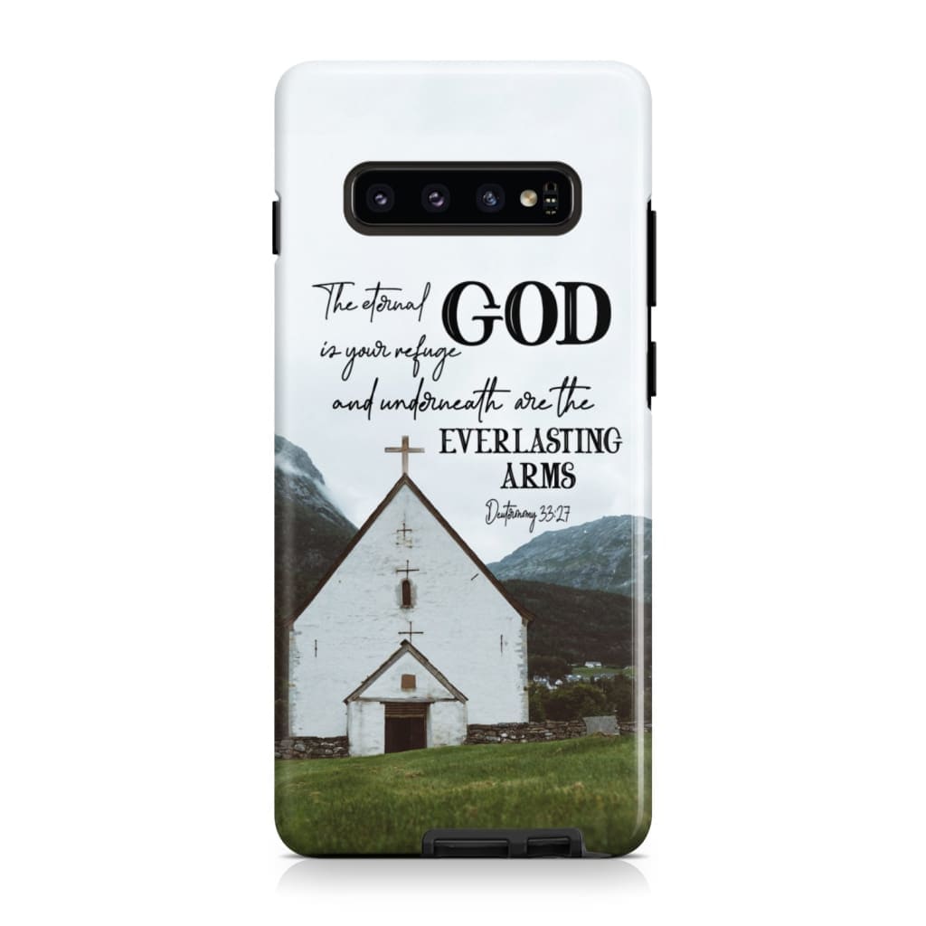 Deuteronomy 3327 The Eternal God Is Your Refuge Bible Verse Phone Case - Bible Verse Phone Cases Samsung