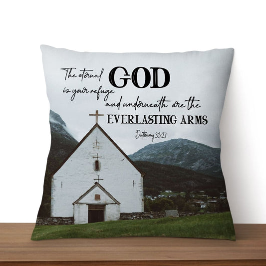 Deuteronomy 3327 The Eternal God Is Your Refuge Bible Verse Pillow
