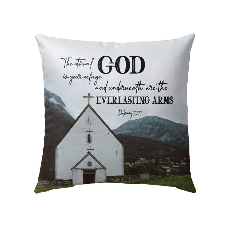 Deuteronomy 3327 The Eternal God Is Your Refuge Bible Verse Pillow