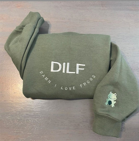Dilf Damn I Love Frogs Embroidered Sweatshirt, Frogs Sweatshirts, Women's Embroidered Sweatshirts