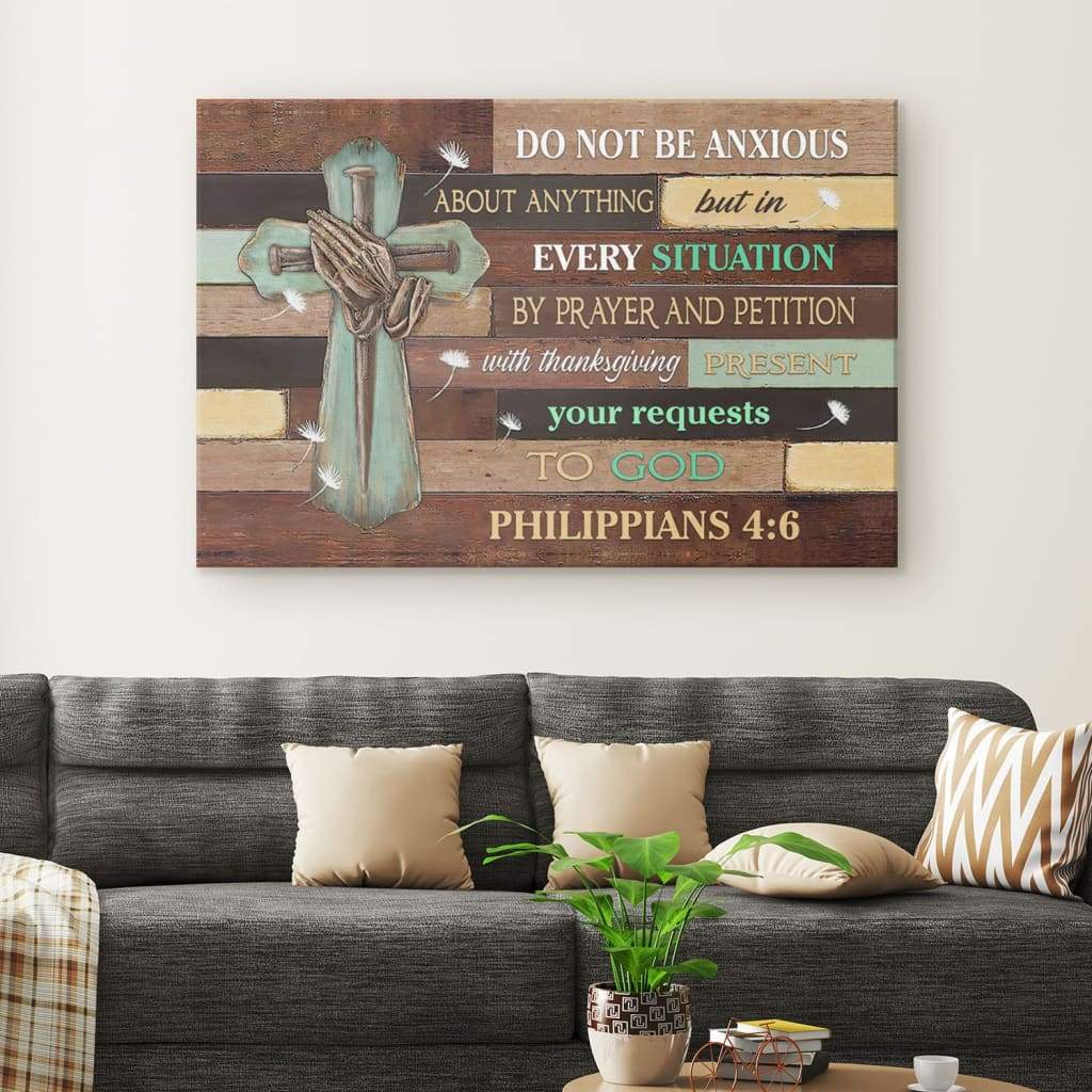 Do Not Be Anxious About Anything Philippians 46 Niv Bible Verse Wall Art Canvas - Religious Wall Decor