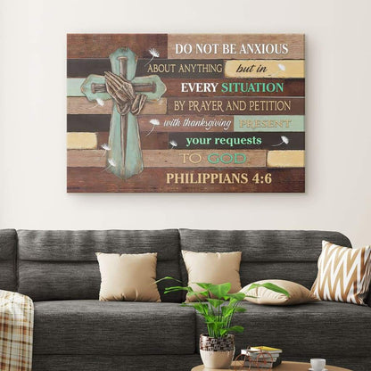 Do Not Be Anxious About Anything Philippians 46 Niv Bible Verse Wall Art Canvas - Religious Wall Decor
