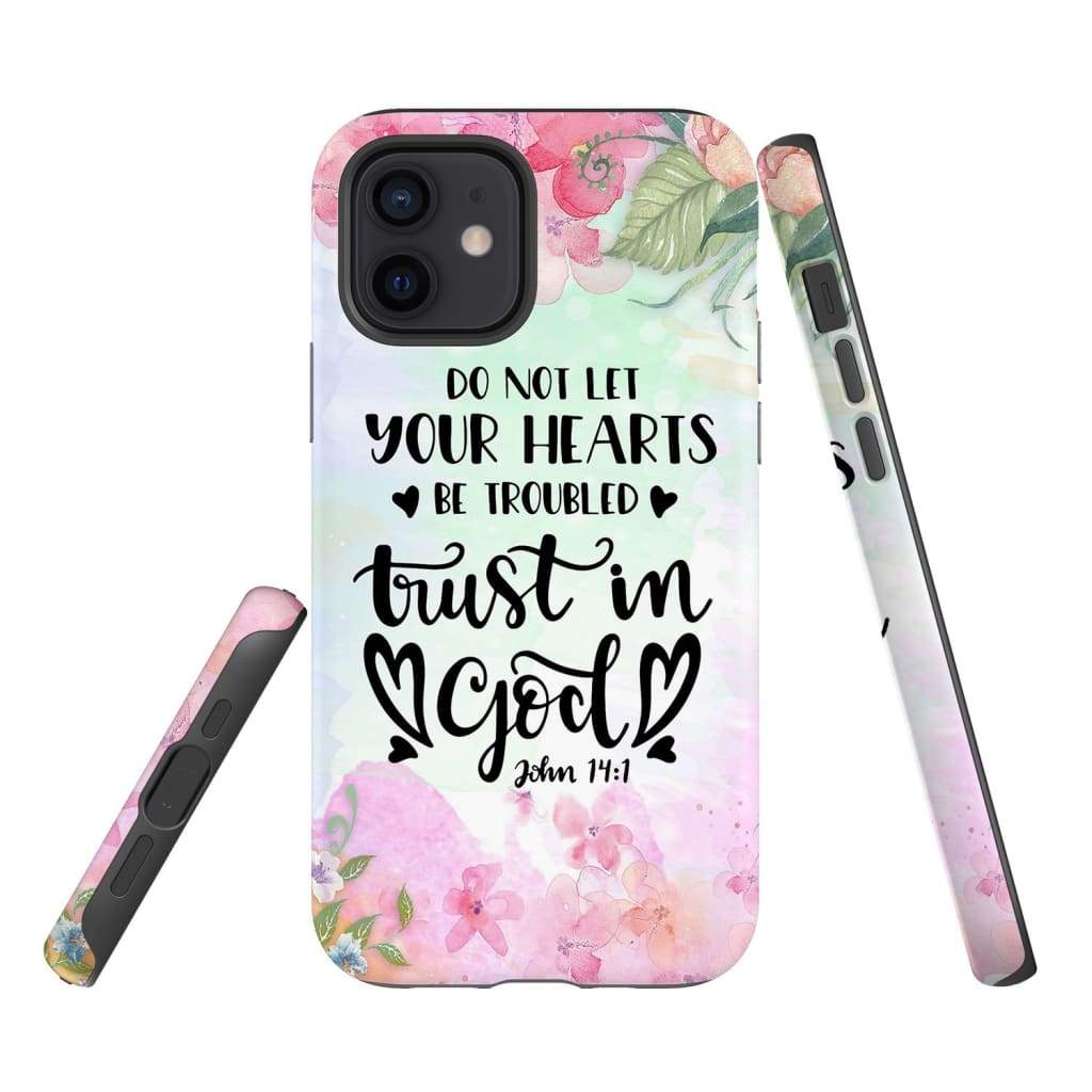 Do Not Let Your Hearts Be Troubled John 141 Christian Phone Case - Scripture Phone Cases - Iphone Cases Christian