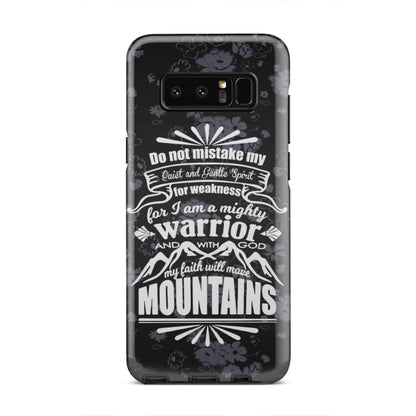 Do Not Mistake My Quiet And Gentle Spirit For Weakness Phone Case - Christian Phone Cases - Religious Phone Case