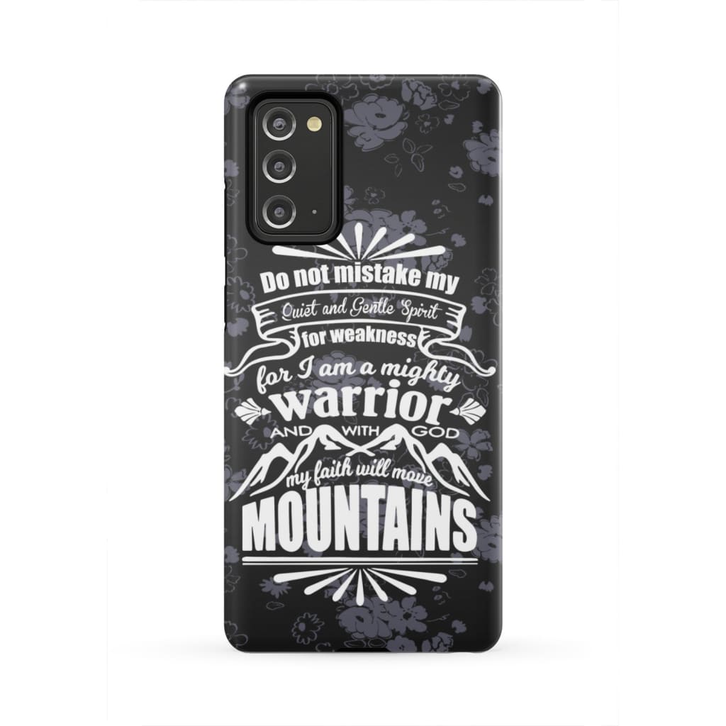 Do Not Mistake My Quiet And Gentle Spirit For Weakness Phone Case - Christian Phone Cases - Religious Phone Case