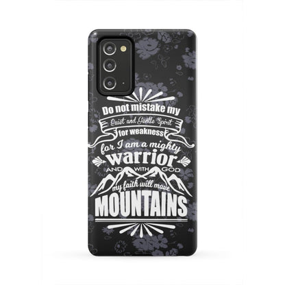 Do Not Mistake My Quiet And Gentle Spirit For Weakness Phone Case - Christian Phone Cases - Religious Phone Case