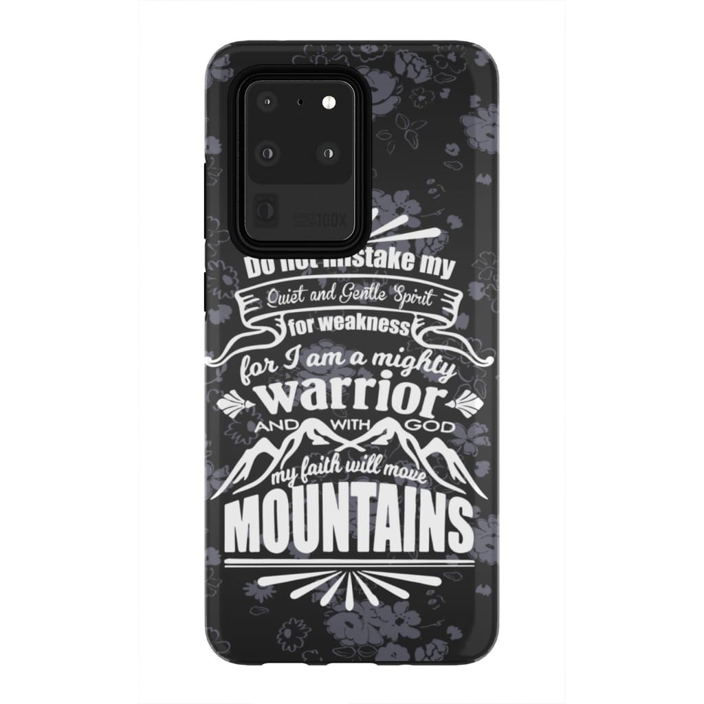 Do Not Mistake My Quiet And Gentle Spirit For Weakness Phone Case - Christian Phone Cases - Religious Phone Case