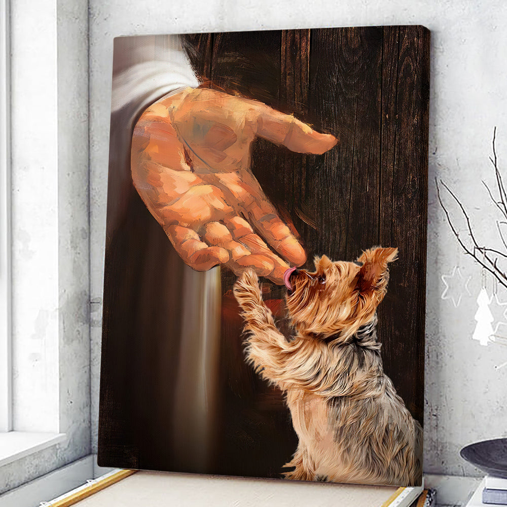 Jesus Hand - Yorkshire Terrier Painting - Jesus Canvas Poster - Christian Canvas Prints - Faith Canvas - Gift For Christian - Ciaocustom