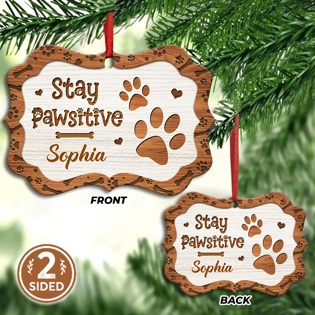 Dog Lover Stay Positive Metal Ornament - Christmas Ornament - Christmas Gift