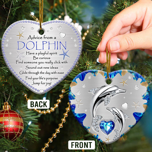 Dolphin Advice Heart Ceramic Ornament - Christmas Ornament - Christmas Gift
