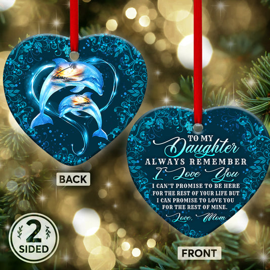 Dolphin To My Daughter Heart Ceramic Ornament - Christmas Ornament - Christmas Gift