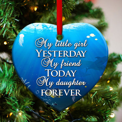 Dolphin To My Daughter My Little Girl Heart Ceramic Ornament - Christmas Ornament - Christmas Gift