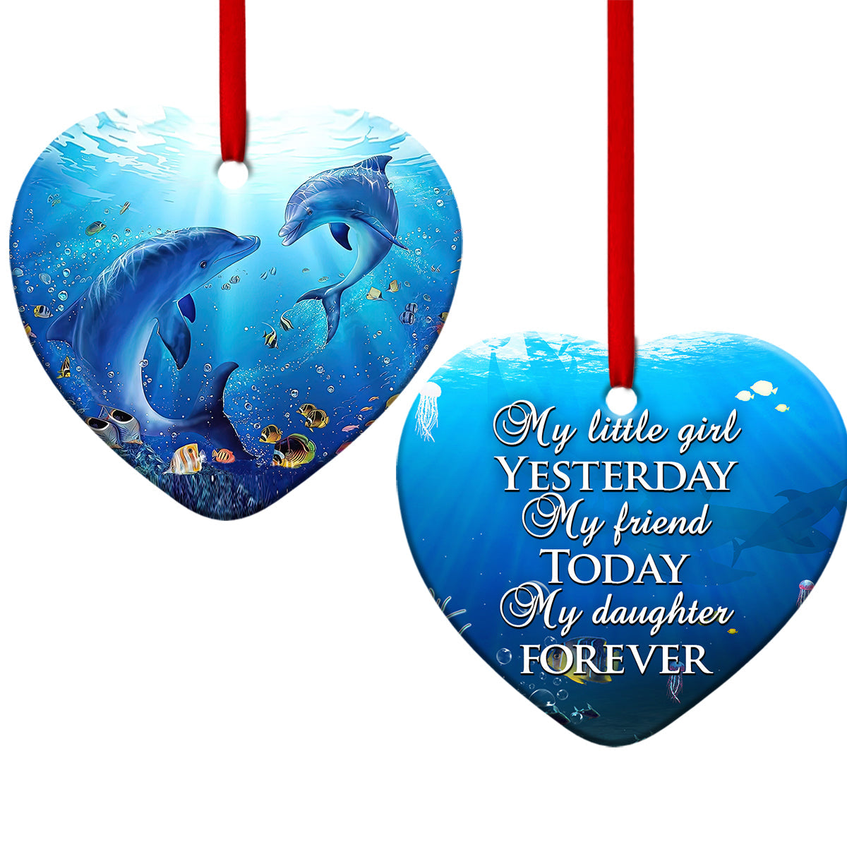Dolphin To My Daughter My Little Girl Heart Ceramic Ornament - Christmas Ornament - Christmas Gift