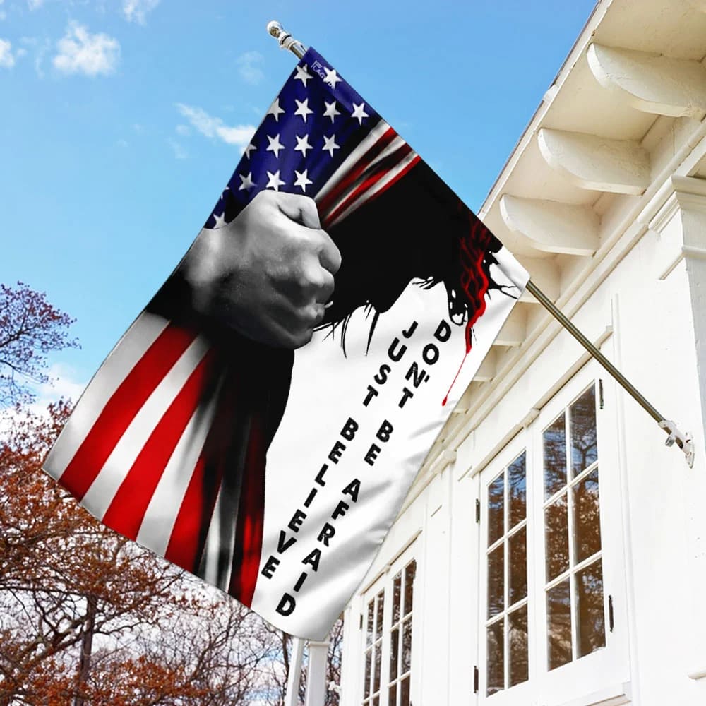 Don't Be Afraid Just Believe Jesus Flag - Outdoor Christian House Flag - Christian Garden Flags