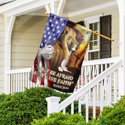 Don't Be Afraid Just Have Faith Jesus The Lion Of Judah House Flags - Christian Garden Flags - Outdoor Christian Flag