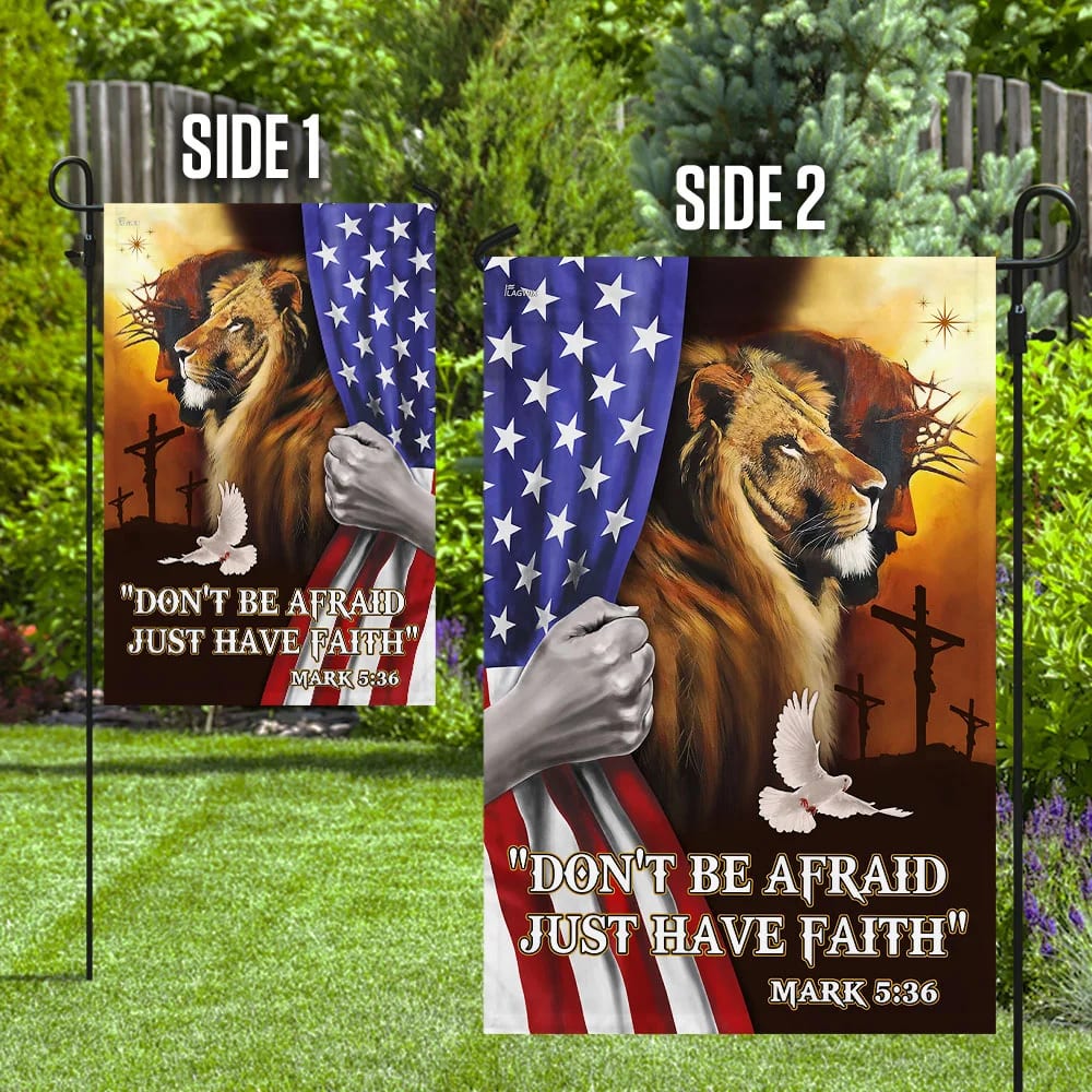 Don't Be Afraid Just Have Faith Jesus The Lion Of Judah House Flags - Christian Garden Flags - Outdoor Christian Flag