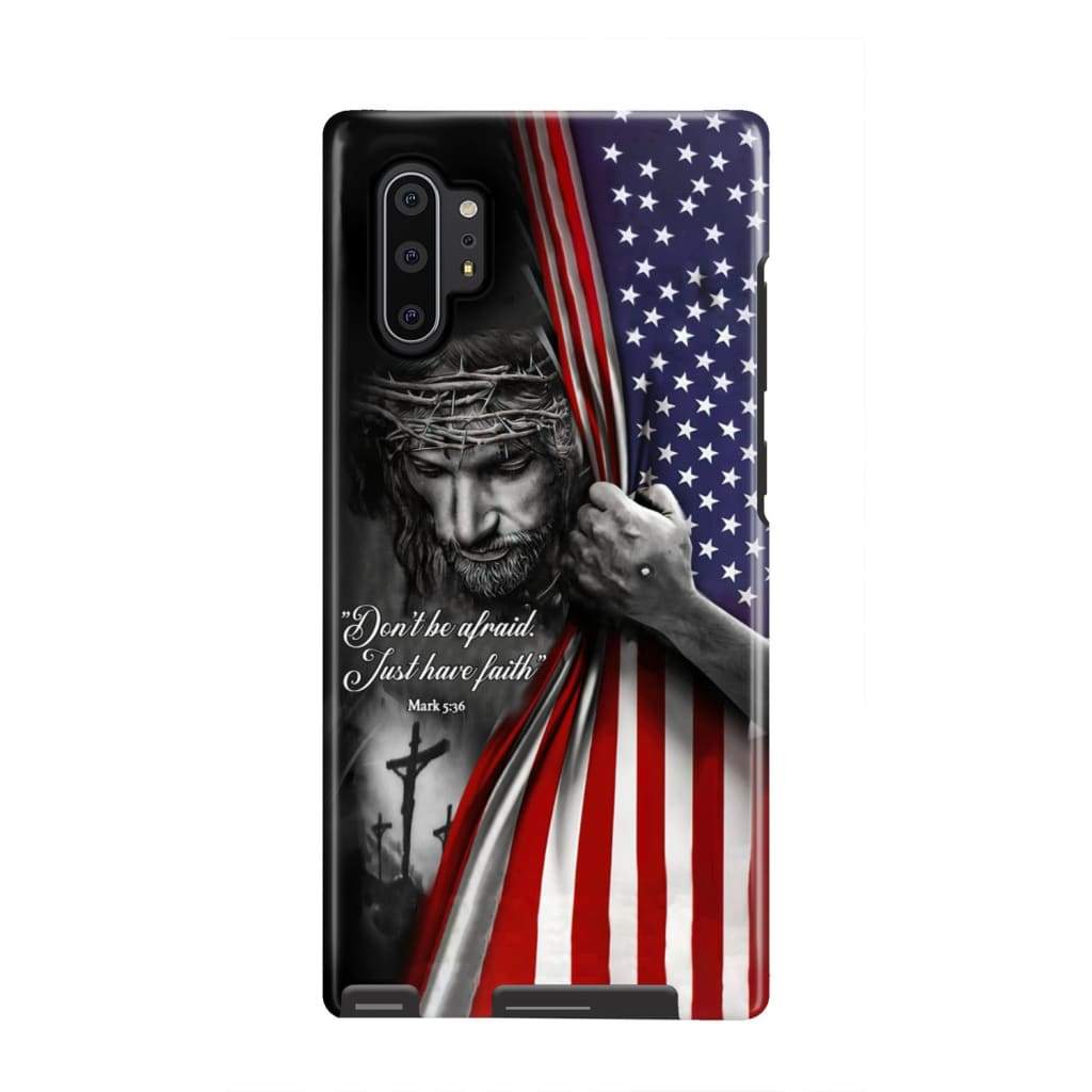 Don't Be Afraid Just Have Faith Mark 536 American Flag Christian Phone Case - Scripture Phone Cases - Iphone Cases Christian