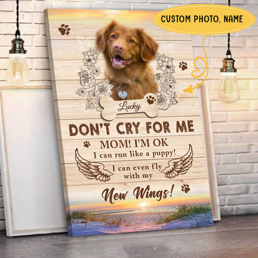 Don't Cry For Me Personalized Pet Memorial Canvas Wall Art - Pet Memorial Gifts