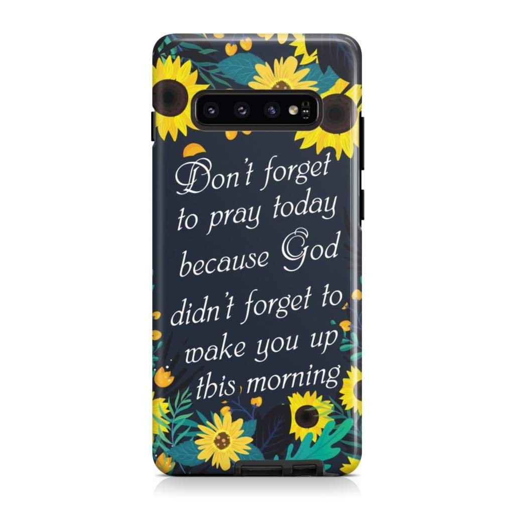 Don't Forget To Pray Today Phone Case - Christian Phone Cases- Iphone Samsung Cases Christian