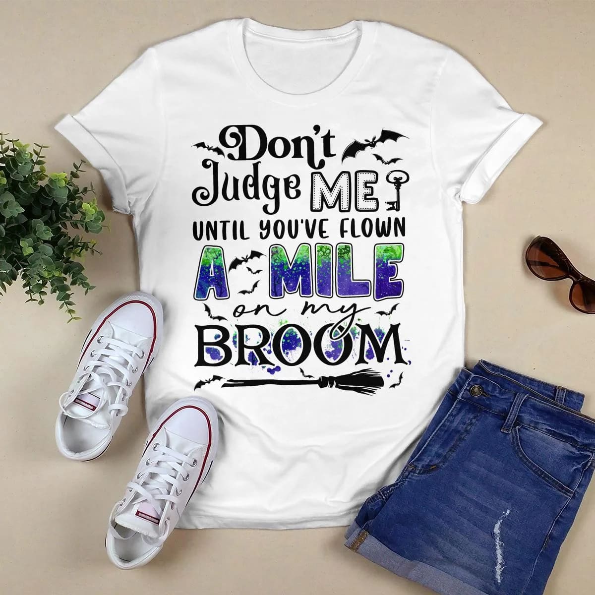 Don't Judge Me Until You've Flown A Mile On My Broom Halloween T-Shirt