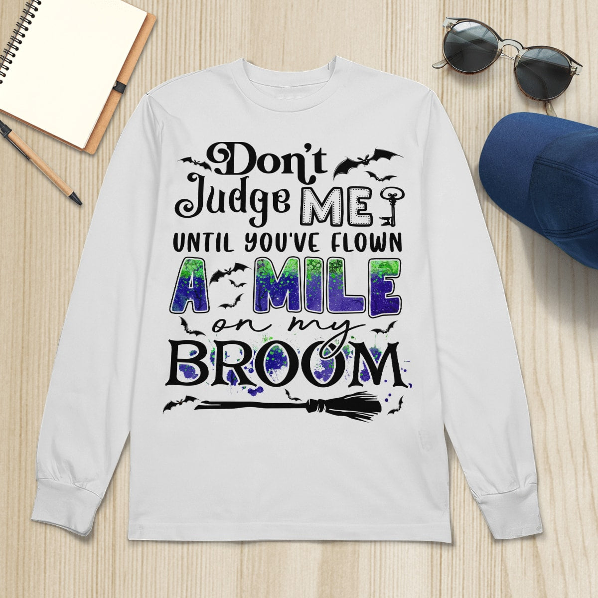 Don't Judge Me Until You've Flown A Mile On My Broom Halloween T-Shirt