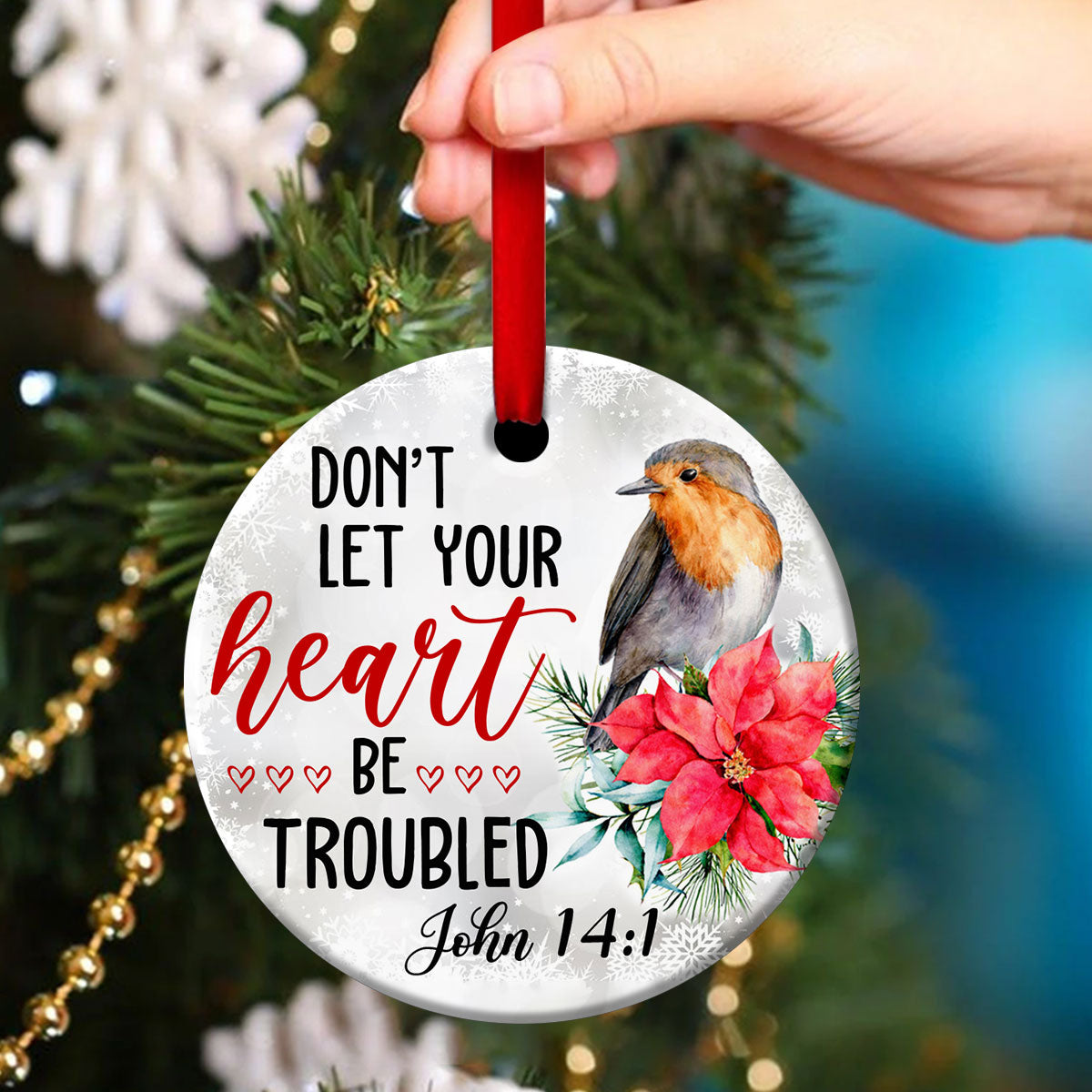 Don't Let Your Heart Be Troubled - Meaningful Ceramic Circle Ornament - Christmas Decor - Funny Ornament