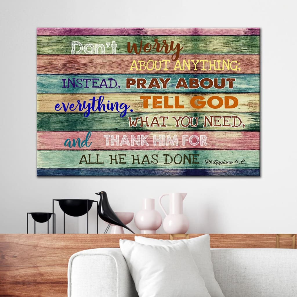 Don’t Worry About Anything Canvas Print - Bible Verse Wall Art - Religious Wall Decor