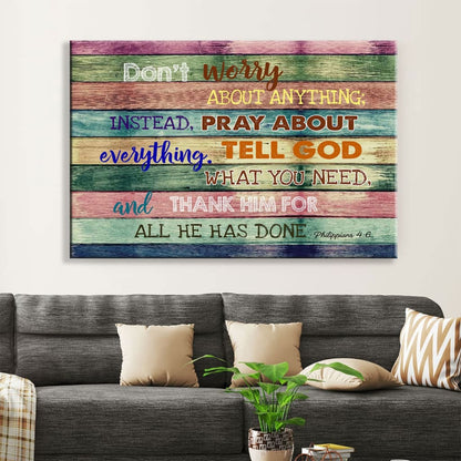 Don’t Worry About Anything Canvas Print - Bible Verse Wall Art - Religious Wall Decor