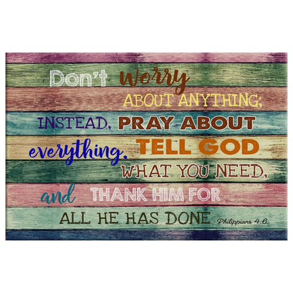 Don’t Worry About Anything Canvas Print - Bible Verse Wall Art - Religious Wall Decor