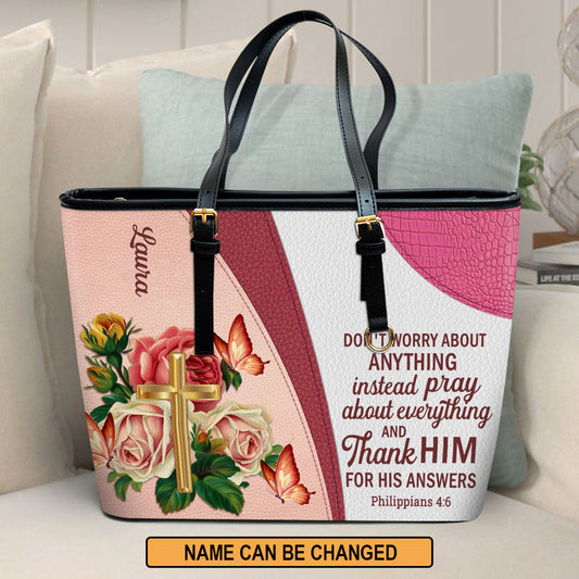 Don‘t Worry About Anything Personalized Large Leather Tote Bag - Christian Gifts For Women