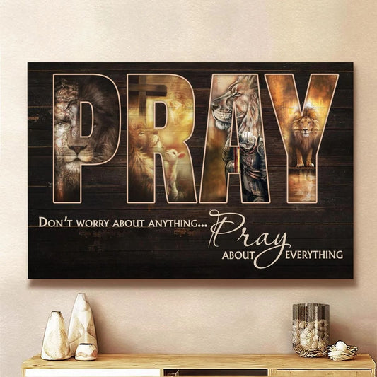 Don't Worry About Anything Pray About Everything Canvas - Lion Jesus Warrior Sheep Canvas - Jesus Canvas - Christmas Wall Art Poster