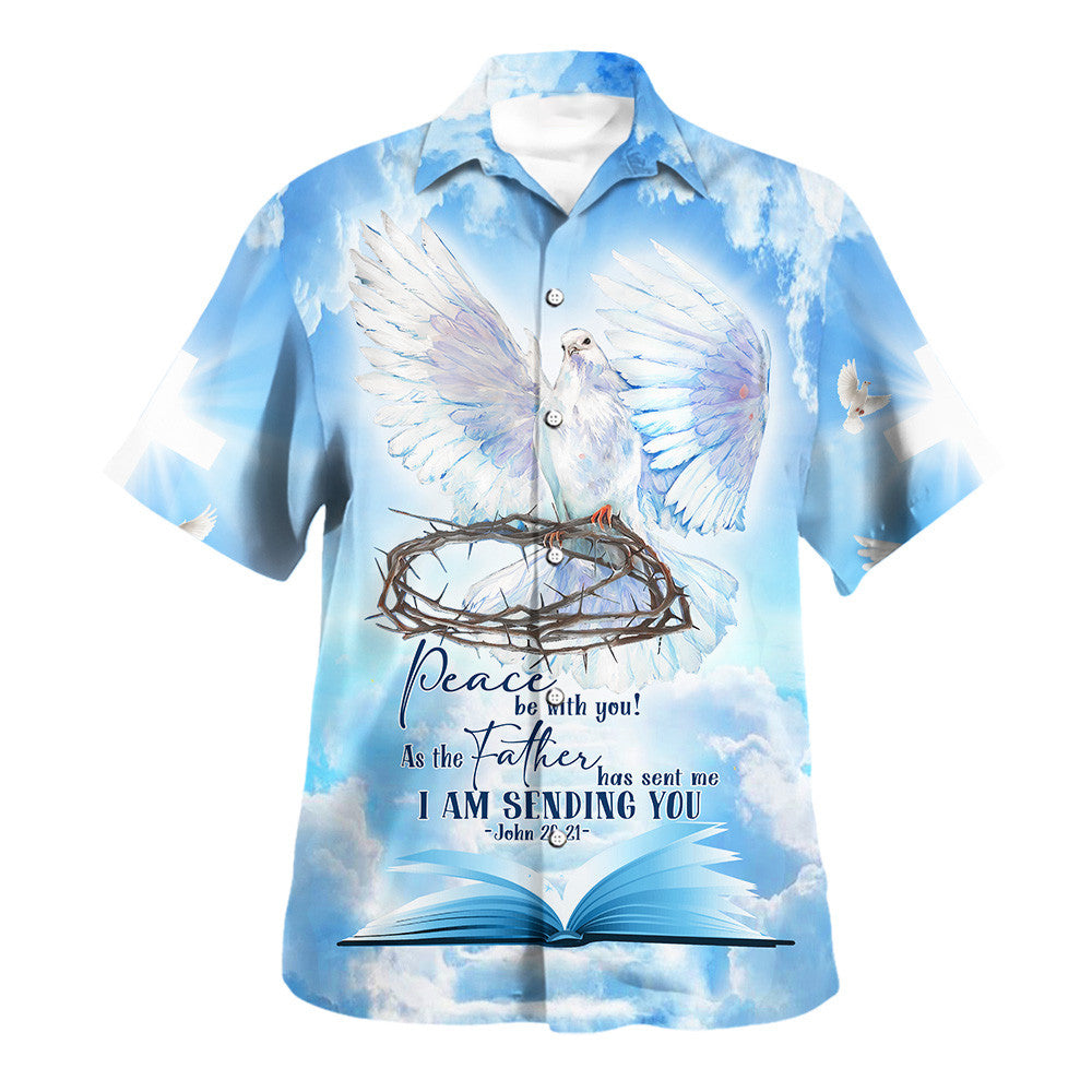 Dove Peace Be With You As The Father Hawaiian Shirt - Christian Hawaiian Shirt - Religious Hawaiian Shirts