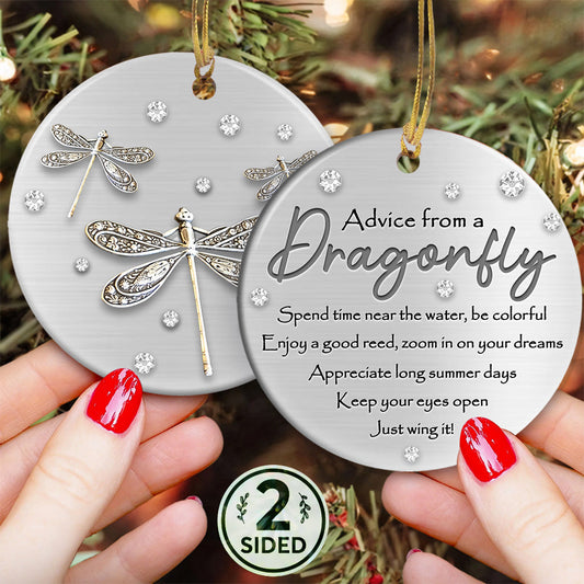 Dragonfly Advice Ceramic Circle Ornament - Decorative Ornament - Christmas Ornament