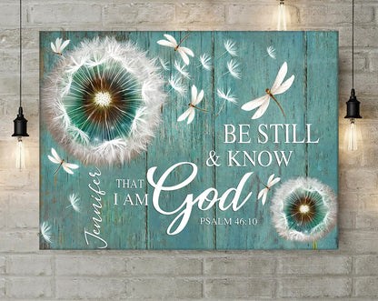 Dragonfly Be Still And Know That I Am God Personalized Canvas Wall Art - Christian Poster - Religious Wall Decor
